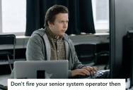 His Manager Deleted All His Files Without Making Backups, But The Company Needed Those Files After They Fired Him