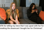 Emotional Aunt Got Mad At Her Niece For Upgrading A Gift She Had Gotten Her For Christmas, But Now The Aunt Is Wondering If She Overreacted