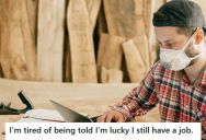 Overworked Employee Wants To Quit His Job, But Doesn’t Want To Look Ungrateful