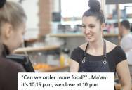 Hardworking Employee Got Tipped Only A Penny By An Annoying Customer Who Stayed Late, So She Gave The Customer Her Tip Back And Asked Her To Leave Immediately