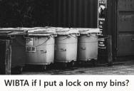 Woman Notices That Her Neighbors Fill Their Bins To The Brim And Then Start Filling Hers With Leftovers, But Instead Of Confronting Them Directly, She Plans To Lock Her Bins