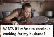 New Mom Starts Cooking Dinners While Adjusting To Life With A Baby, But Her Husband Critiques Every Meal And She Considers Refusing To Cook Anymore