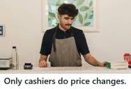 Stocker Forced To Cover Self Checkout Without Cashier Access Calls For Help With A Price Change, But When The Manager Finally Shows Up, They Yell And Blame Him For Not Doing It Himself