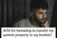 Man Paid Off His Parents’ Home And Held The Title For Years While Supporting His Family, But Now They’re Trying To Push Him To Transfer Full Ownership To His Brother Without Clear Guarantees