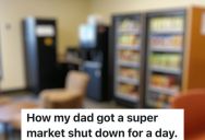 Angry Grocery Store Manager Needs Vending Machines Removed Before Construction Can Begin, But She Didn’t Realize How Hard That Would Be To Accomplish