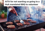 Couple Has Tickets To Attend A Concert, But The HOA President Claims They Have To Volunteer At The HOA BBQ Instead
