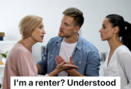Young Man’s Landlord Is His Aunt, But He Did Way More To Help Her Than The Average Tenant – Until She Called Him A Renter