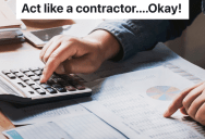 New Construction Company Owners Only Care About Staying Within The Budget, So The Department Head Passes On A Bunch Of Jobs Since He Knows He’d Go Over