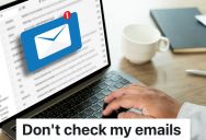 Employee Alerts Boss Of Important Message, But The Boss Is Upset And Doesn’t Want Anyone Checking His Email
