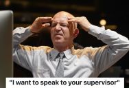 Rude Hotel Guest Insists On Speaking To Hotel Manager’s Supervisor, But They Don’t Have One