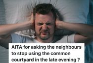 Man’s Annoying Neighbors Talk Loudly In The Courtyard At Night, But They Don’t Think He Should Complain About The Noise