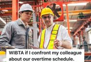 Employee Who Is New To The Working World Is Happy To Work Overtime To Help Out, But When His Coworker Complains About The Schedule, He Considers Quitting
