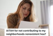 Family Lives In A House That Is Not Part Of An HOA, But A Neighbor Is Still Collecting Money For The Upkeep Of Nonexistent Common Area