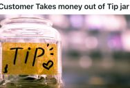 Employee Was Serving A Customer Whose Order Cost $5.05, So She Was Shocked When The Customer Took A Nickel From The Tip Jar