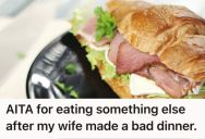 Man Ate A Pity Plate Of His Wife’s Bland Quiche And Decided To Make A Turkey Sandwich After, So She Got Hurt And Accused Him Of Making Her Feel Bad