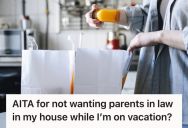 Woman Left A Spare Key With Her In-Laws For Emergency Reasons, So She Felt Uncomfortable When They Entered The House To Put Some Groceries Inside