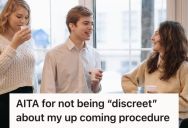 Woman Told Her Coworkers About Her Upcoming Dental Procedures, But One Gave Unsolicited Advice And Told Her To Be Discreet About Health Concerns