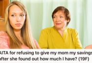 Young Woman Saved Money From Her Part-Time Job While Living At Home With Her Mom, But She Refused To Contribute $2K To “Help” The Family