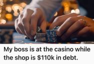 Employee Works For A Small Business Whose Owner Gambled And Ignored Creditors, So He’s Pretty Sure The Business Is Closing Down Soon