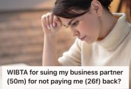 Woman Started A Business With Her Father’s Best Friend, But She Ended Up Paying Most Of The Bills And Did Not Receive Any Reimbursement At All