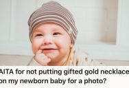 Woman Refused To Put A Gold Necklace On Their Newborn For Safety Reasons, So Her In-Laws Who Gave The Gift Accused Her Of Disrespecting Family Tradition