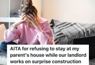 Landlord Plans To Do Construction While His College Student Renters Are Home For The Holidays, But The Construction Won’t Be Done Before They Get Back