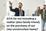 Family Has A Realtor Friend Help Them Look For A Bigger Home, But They End Up Finding A Place Without Their Realtor’s Help