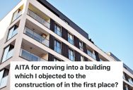 Man Objects To New Apartment Building Construction In His City, But After The Building Is Finished, He Rents An Apartment There