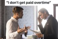 Boss Refuses To Pay Salaried Employee When He Takes A Day Off, But He Also Refuses To Pay Him Overtime