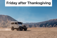 Man Plans To Spend The Day After Thanksgiving Off-Roading With Friends, But His Manager Insists That He Needs To Go To Work Instead