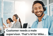 Customer Insists On Only Speaking To A Male Supervisor, So He Proves Proves That His Female Coworker Is Actually More Competent