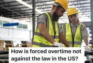 Manufacturing Employee Is Required To Work Overtime, But He’s Burnt Out And Would Prefer A 40-Hour Work Week