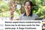 Supervisors Insist Employee Has To Take Breaks At Specific Times And Attend The Morning Meeting, So The Employee Only Ends Up Being Able To Get Actual Work Done For Half Her Shift