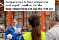 Manager Tells Employees They Are Required To Work Overtime Without Getting Any Extra Pay, So Half Of The Employees Call In “Sick”