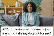 Woman Goes Out Of Her Way To Help Her Roommate When She Needs It, But The Roommate Acts Like It’s A Burden When She Asks For Help Taking Her Dog Out While Sick