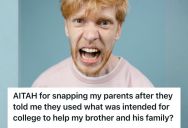 Teenager Discovered His Parents Had Quietly Drained His College Fund To Help His Brother’s Family, So He Lost It And Said Things That Split The Whole Family In Two