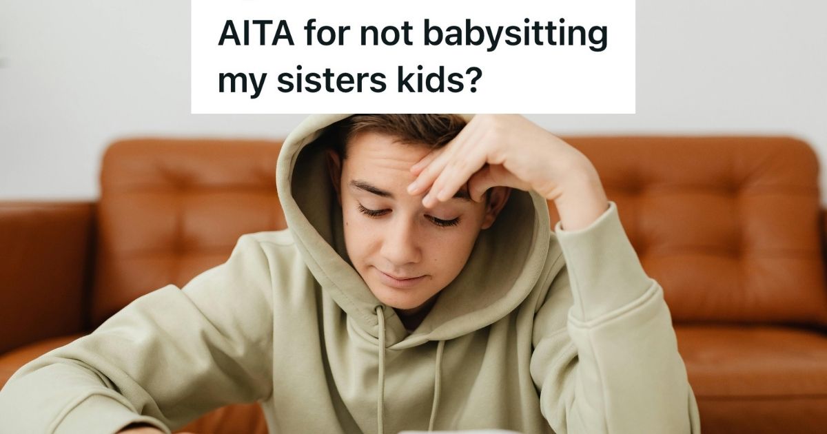 Teen Was Forced To Babysit His Sisters Kids Every Day Without Being Asked, So He Finally Skipped Out And Got Grounded For Going To His Friends Birthday annoyed teen boy wearing a hoodie