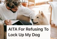 Uncomfortable Mother-In-Law Asked Couple To Lock Up Their Big Dog Whenever She Comes To Visit, But This Husband Vehemently Refused