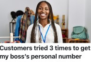 Three Customers Tried To Get A Company Boss’s Phone Number, But A Worker Refused To Budge And Wouldn’t Give It To Them