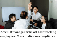 Employees Were Ordered By A New HR Manager To Follow A Strict Start Time, So When They Complied And Started Ditching Their Overtime, Deadlines Started Slipping Fast