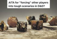 He Joined A D&D Campaign For A Friend, But The Players Kicked Him Out For Being Aggressive