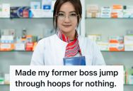 Pharmacy Technician Was Fired After Missing One Shift To Take The Board Exam, But Boss Begged Her To Return When The Store Was Short Staffed