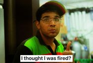 His Manager Didn’t Schedule Him For Over Five Months, So He Assumed He Was Fired, But Then One Week He Saw He Was Scheduled To Work Christmas Eve