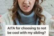 Sister Refused To Welcome Sibling’s Wife’s Live-In Partner Into Her New Home, So The Boundary Turned Into A Full-Blown Family Fallout