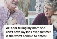 Woman Asked Her Mother To Pick Some Dates For A Family Summer Visit And Got Nothing But “Maybe”s, But When She Said The Trip Might Not Happen, She Was Accused Of Withholding Her Grandchildren