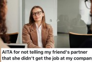 Friend’s Girlfriend Applies to His Company, Doesn’t Get the Job, And Now the Friendship Is Falling Apart Over One Email