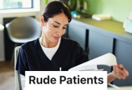 A Worker In A Doctor’s Office Had To Deal With A Rude Couple Who Got Upset With Her For No Reason