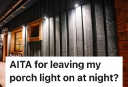 A Couple Leaves A Porch Light On At Night, And Some Of Their Neighbors Complained About It