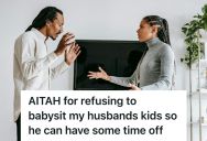 Woman Who Had Been Clear From The Start About Not Babysitting Her Husband’s Kids Was Hit With A Last Minute Plead So Her Husband Could Party, But She Held Her Ground And Let Him Figure Out His Own Childcare