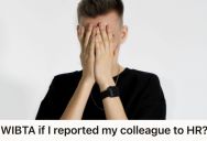 Young Employee Reported An Older Coworker’s Inappropriate Advances To His Boss And Was Dismissed, So He Started Wondering If HR Was His Only Remaining Option